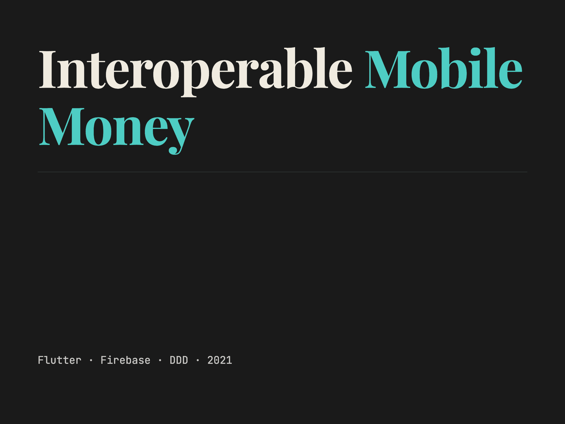 Interoperable Mobile Money